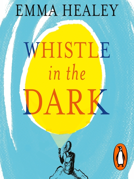 Title details for Whistle in the Dark by Emma Healey - Available